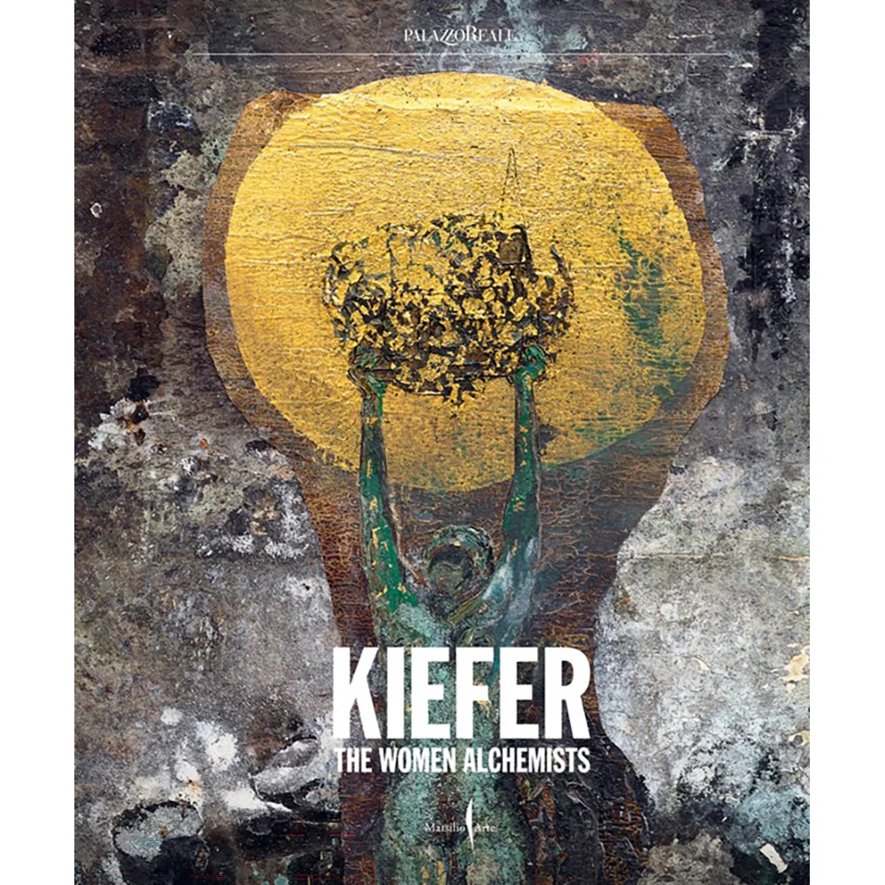 Anselm Kiefer: Women Alchemists