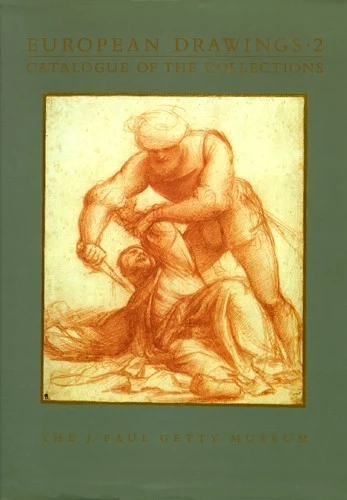 European Drawings 2: Catalogue of the Collections