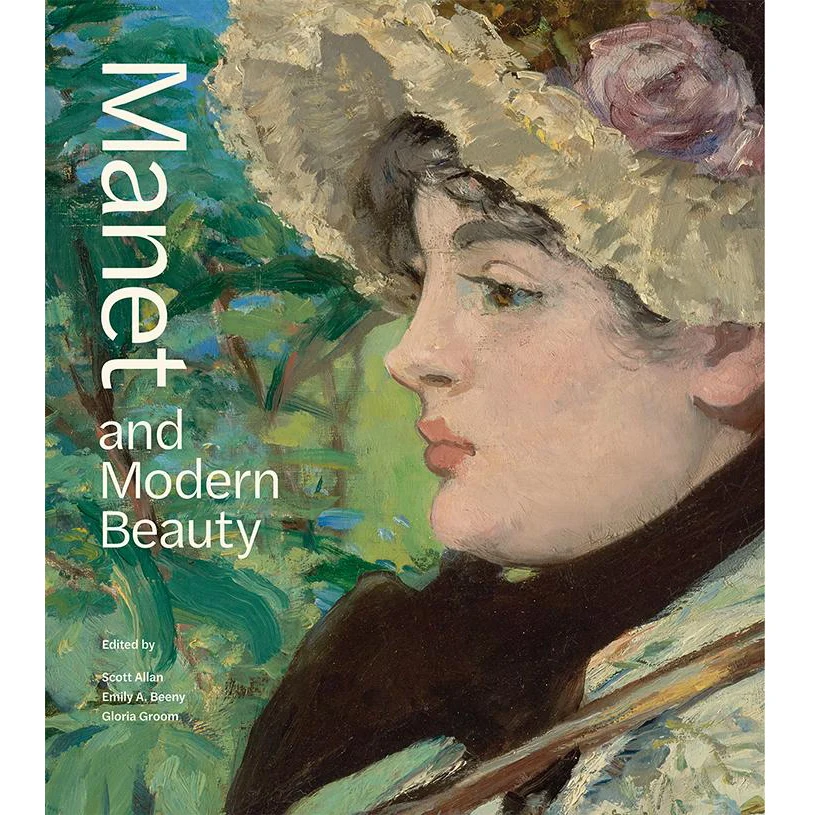 Manet and Modern Beauty: The Artist's Last Years