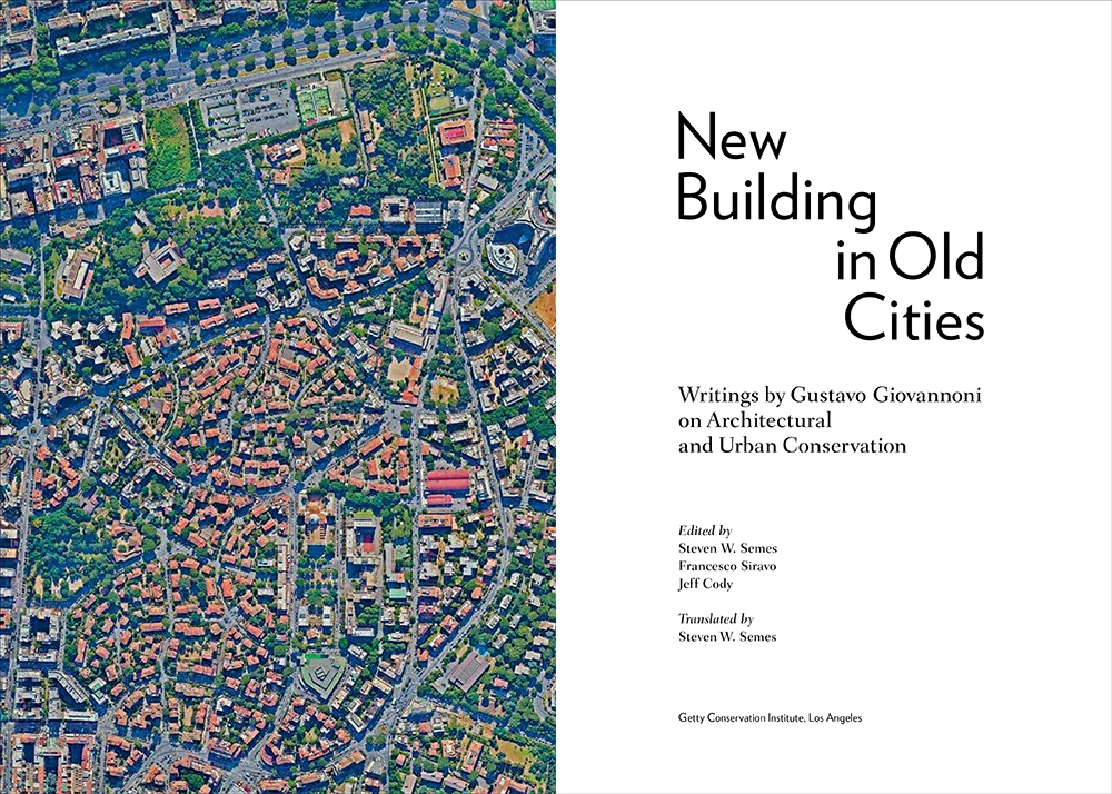 New Building in Old Cities: Writings by Gustavo Giovannoni on Architectural and Urban Conservation - Image 2