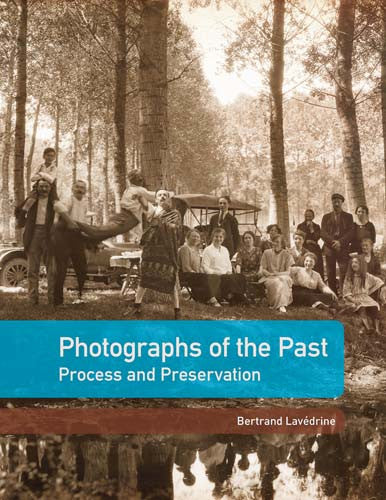 Photographs of the Past: Process and Preservation