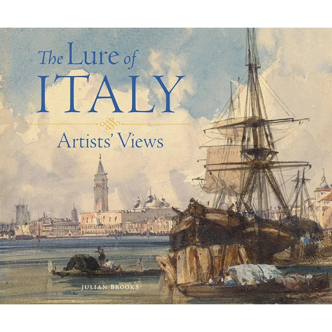 The Lure of Italy: Artists' Views
